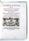 REDI, FRANCESCO.  Osservazioni . . . intorno agli Animali Viventi che si trovano negli Animali Viventi.  1684.  Lacks the portrait.